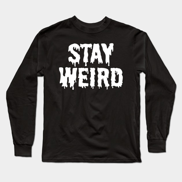 Stay Weird Emo Goth Aesthetic Pastel Goth Grunge Long Sleeve T-Shirt by wbdesignz